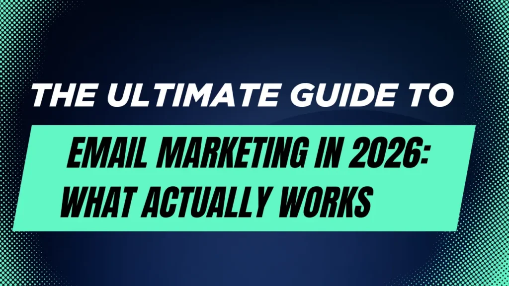 Email Marketing in 2026